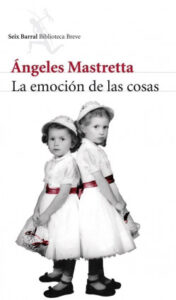la emocion de las cosas de angeles mastrettaangeles mastretta