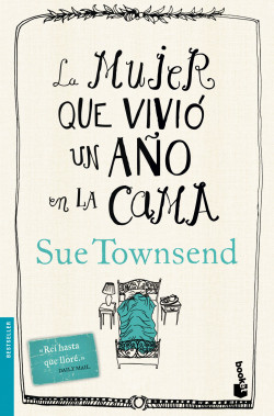 La mujer que vivió un año en la cama de Sue Townsend