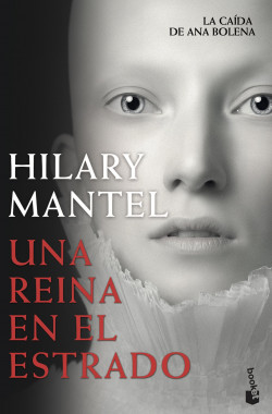 Una reina en el estrado de Hilary Mantel