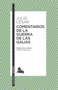 comentarios de la guerra de las galias de julio cesar