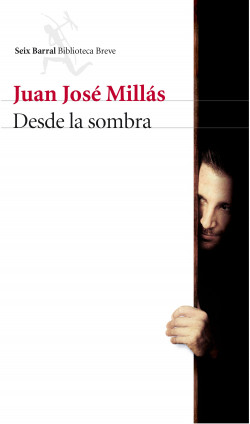 Desde la sombra de Juan José Millás