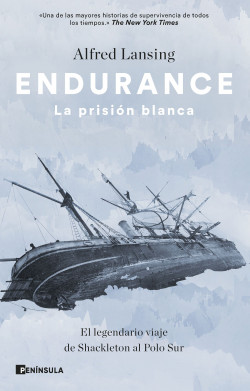 Endurance. La prisión blanca de Alfred Lansing