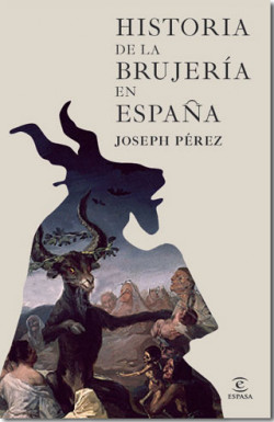 Historia de la brujería en España de Joseph Pérez