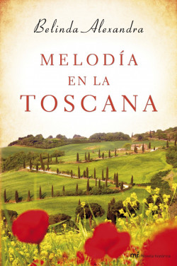 Melodía en la Toscana de Belinda Alexandra