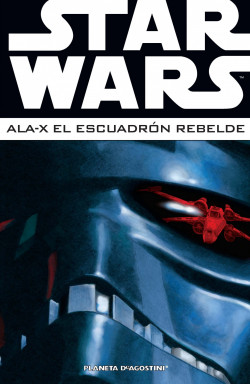 Star Wars Ala-X Escuadrón Rebelde nº 03/03 de