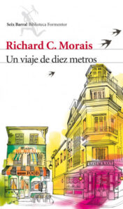 un viaje de diez metros de richard c moraisrichard c morais