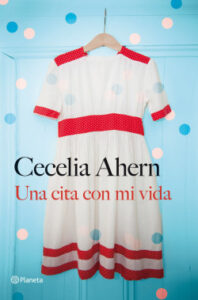 una cita con mi vida de cecelia aherncecelia ahern