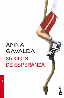 35 kilos de esperanza de Anna Gavalda