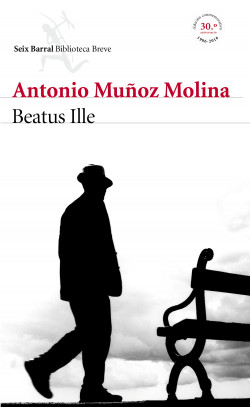 Beatus Ille de Antonio Muñoz Molina