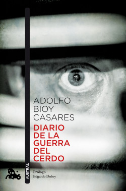 Diario de la guerra del cerdo de Adolfo Bioy Casares