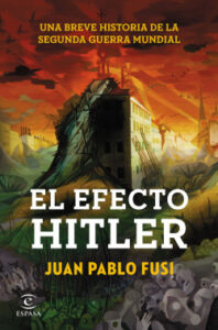 el efecto hitler de juan pablo fusi