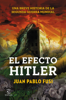 El efecto Hitler de Juan Pablo Fusi
