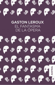 el fantasma de la opera de gaston lerouxgaston leroux