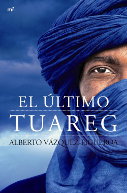 El último tuareg de Alberto Vázquez-Figueroa