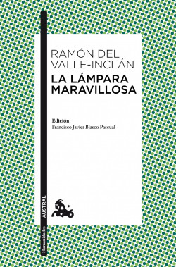 La Lámpara Maravillosa de Ramón del Valle-Inclán