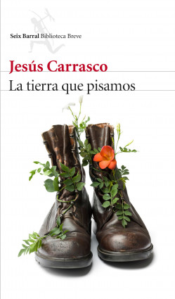 La tierra que pisamos de Jesús Carrasco