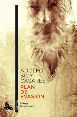 Plan de evasión de Adolfo Bioy Casares