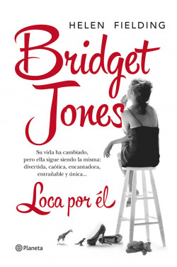 Bridget Jones. Loca por él de Helen Fielding