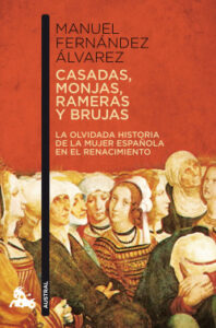 casadas monjas rameras y brujas de manuel fernandez alvarez