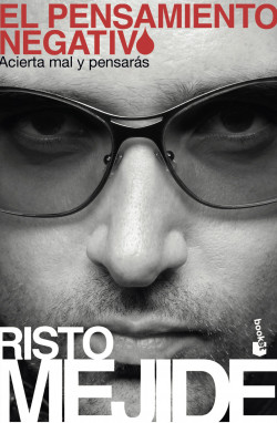 El pensamiento negativo de Risto Mejide
