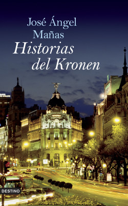 Historias del Kronen (nuevo) de José Ángel Mañas