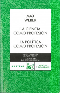 La ciencia como profesión / La política como profesión de Max Weber