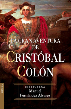 La gran aventura de Cristóbal Colón de Manuel Fernández Álvarez