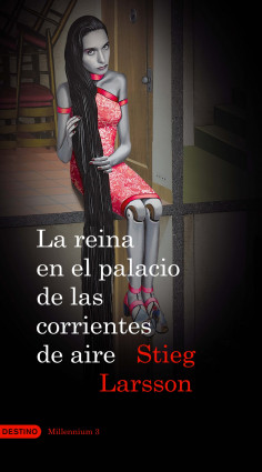 La reina en el palacio de las corrientes de aire (Serie Millennium 3) de Stieg Larsson