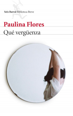 Qué vergüenza de Paulina Flores