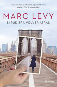 si pudiera volver atras de marc levymarc levy