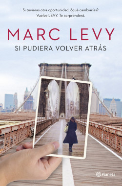 Si pudiera volver atrás de Marc Levy
