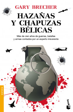 Hazañas y chapuzas bélicas de Gary Brecher