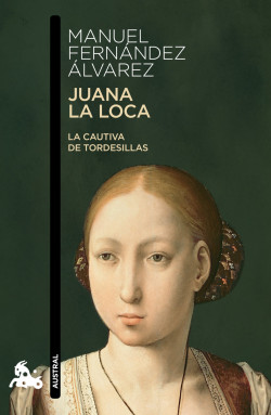 Juana la Loca de Manuel Fernández Álvarez