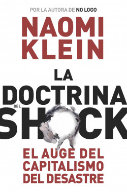 La doctrina del shock de Naomi Klein