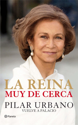 La Reina muy de cerca de Pilar Urbano