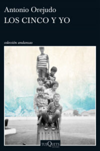 los cinco y yo de antonio orejudoantonio orejudo