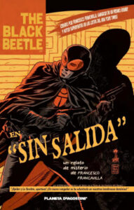 the black beetle sin salida de