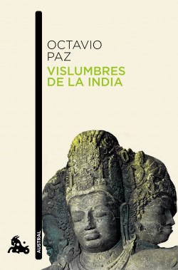 Vislumbres de la India de Octavio Paz
