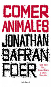 comer animales de jonathan safran foer