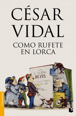 Como Rufete en Lorca de César Vidal
