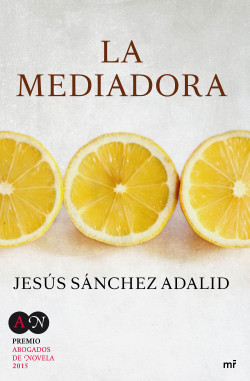 La mediadora de Jesús Sánchez Adalid