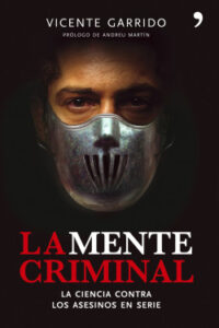 la mente criminal de vicente garrido genoves
