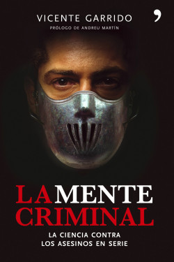 La mente criminal de Vicente Garrido Genovés