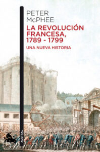 la revolucion francesa 1789 1799 de peter macphee