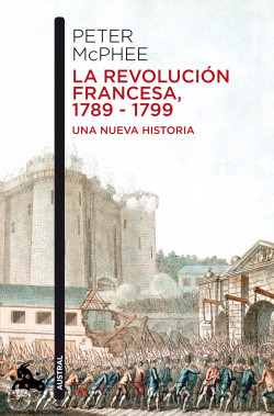 La Revolución Francesa, 1789-1799 de Peter Macphee