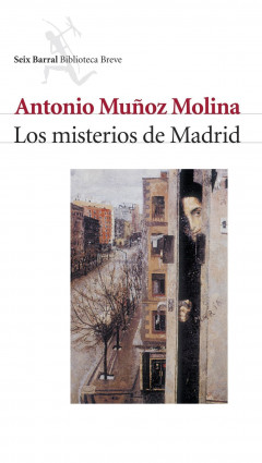 Los misterios de Madrid de Antonio Muñoz Molina