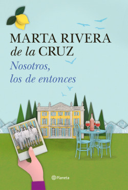 Nosotros, los de entonces de Marta Rivera de la Cruz