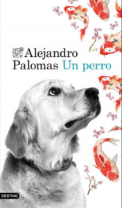 un perro de alejandro palomasalejandro palomas