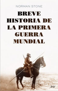 breve historia de la primera guerra mundial de norman stone