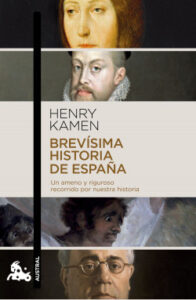brevisima historia de espana de henry kamen